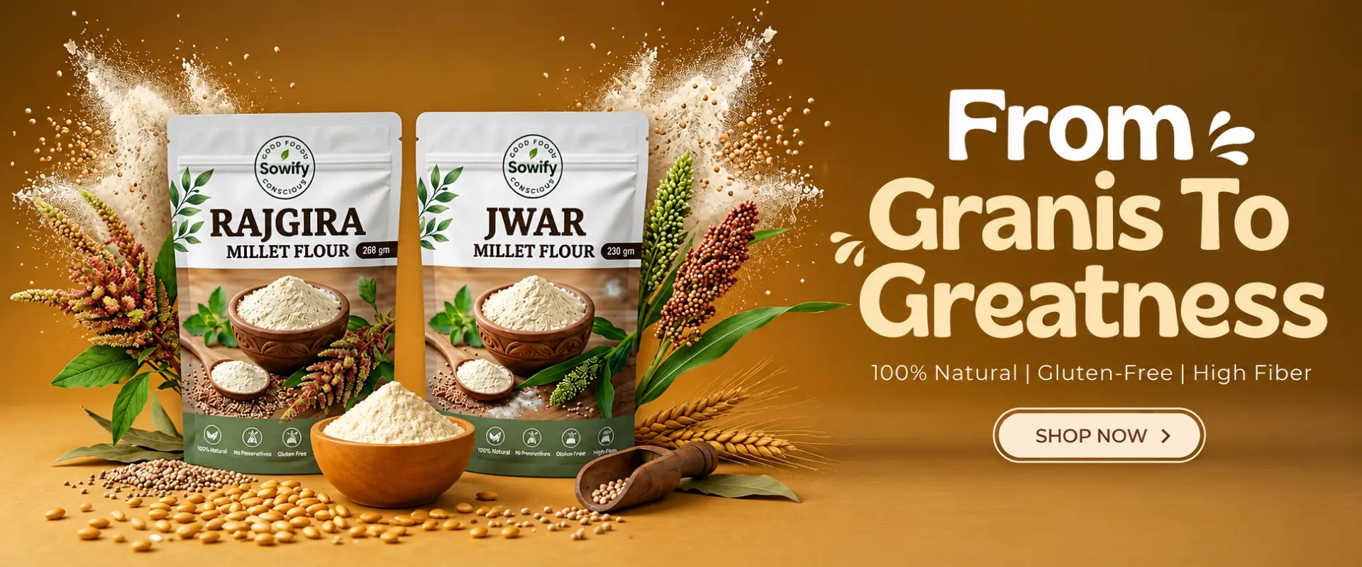Sowify Rajgira and Jwar millet flour — From Grains to Greatness